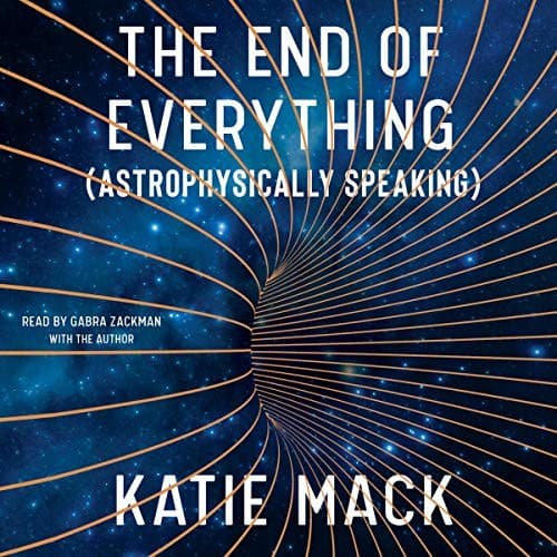 Bìa sách The End of Everything (Astrophysically Speaking)
