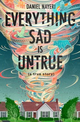 Bìa sách Everything Sad Is Untrue