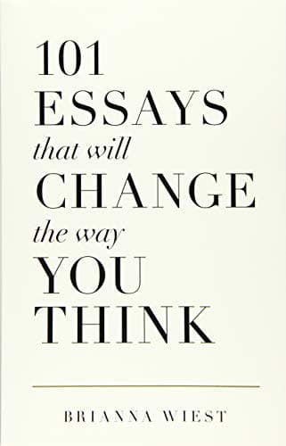 Bìa sách 101 Essays That Will Change The Way You Think