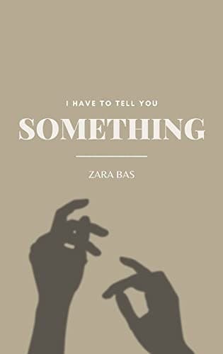 Bìa sách I Have to Tell You Something