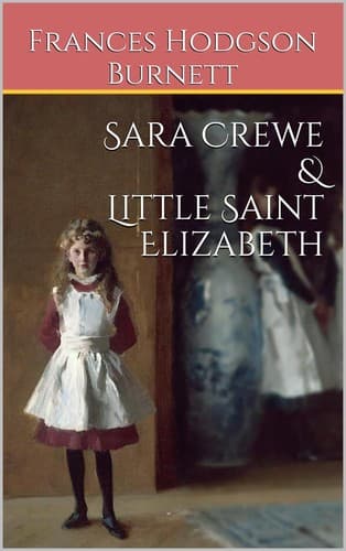 Bìa sách Sara Crewe, Little Saint Elizabeth, and other stories