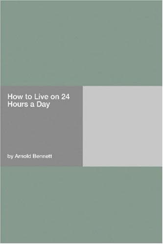 Bìa sách How to live on 24 hours a day