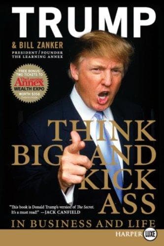 Bìa sách Think big and kick ass in business and life