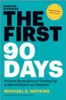 Bìa sách The First 90 Days Proven Strategies For Getting Up To Speed Faster And Smarter