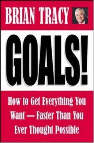 Bìa sách Goals! How to Get Everything You Want--Faster Than You Ever Thought Possible
