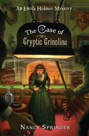 Bìa sách The Case of the Cryptic Crinoline (Enola Holmes, #5)