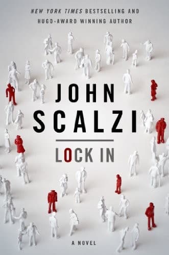 Bìa sách Lock In: A Novel of the Near Future (Lock In Series Book 1)