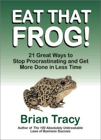 Bìa sách Eat That Frog! 21 Great Ways to Stop Procrastinating and Get More Done in Less Time
