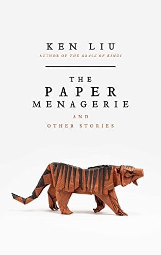 Bìa sách The Paper Menagerie and Other Stories