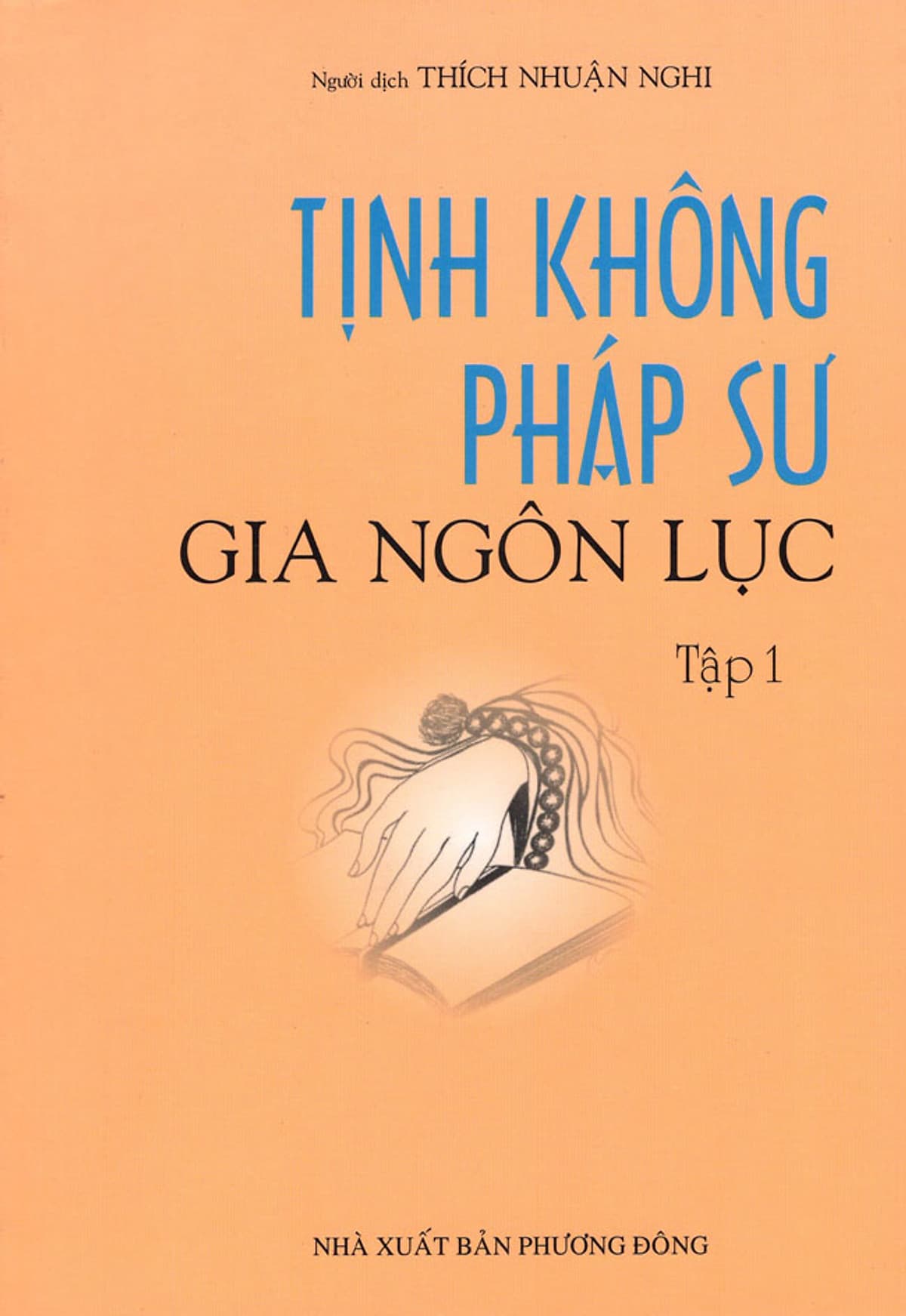 Bìa sách Tịnh Không Pháp Sư Gia Ngôn Lục (Tập 1)