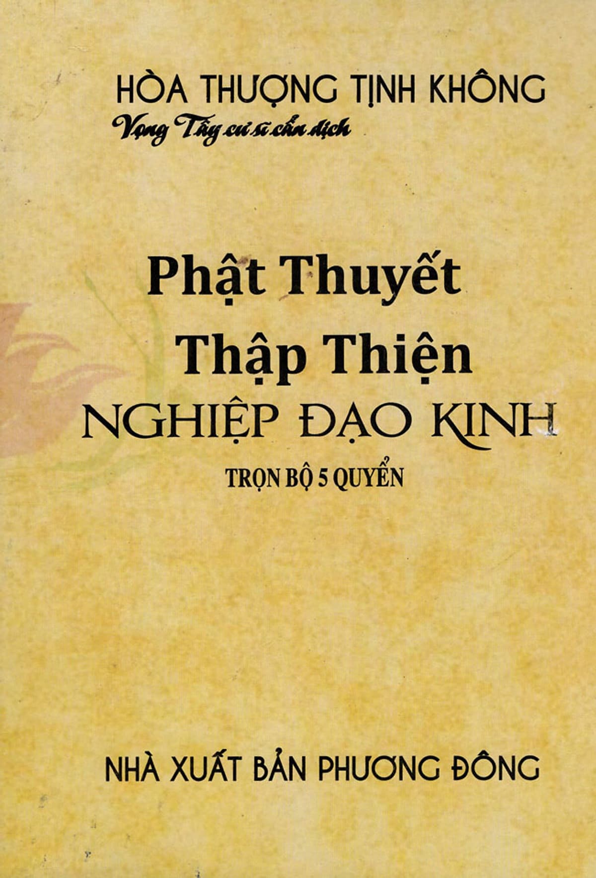 Bìa sách Phật Thuyết Thập Thiện Nghiệp Đạo Kinh (Trọn Bộ 5 Quyển)