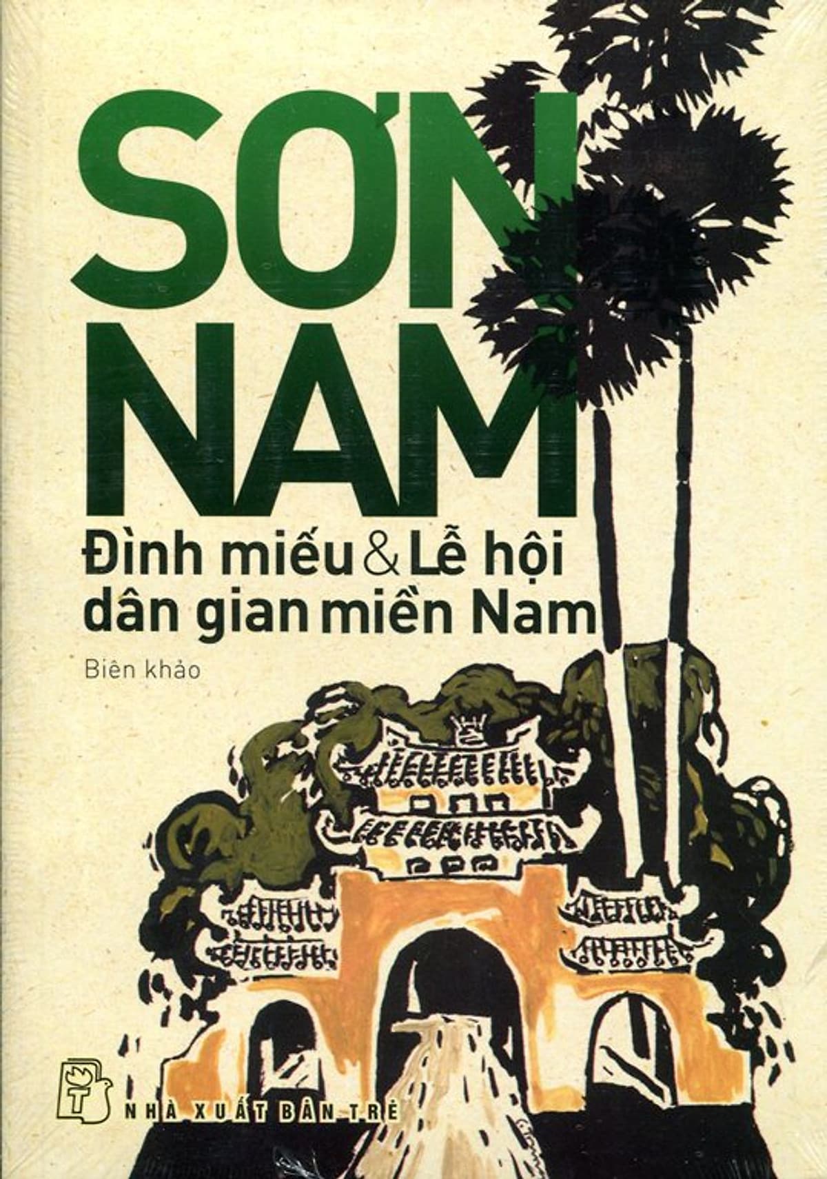 Bìa sách Đình Miếu Và Lễ Hội Dân Gian Miền Nam