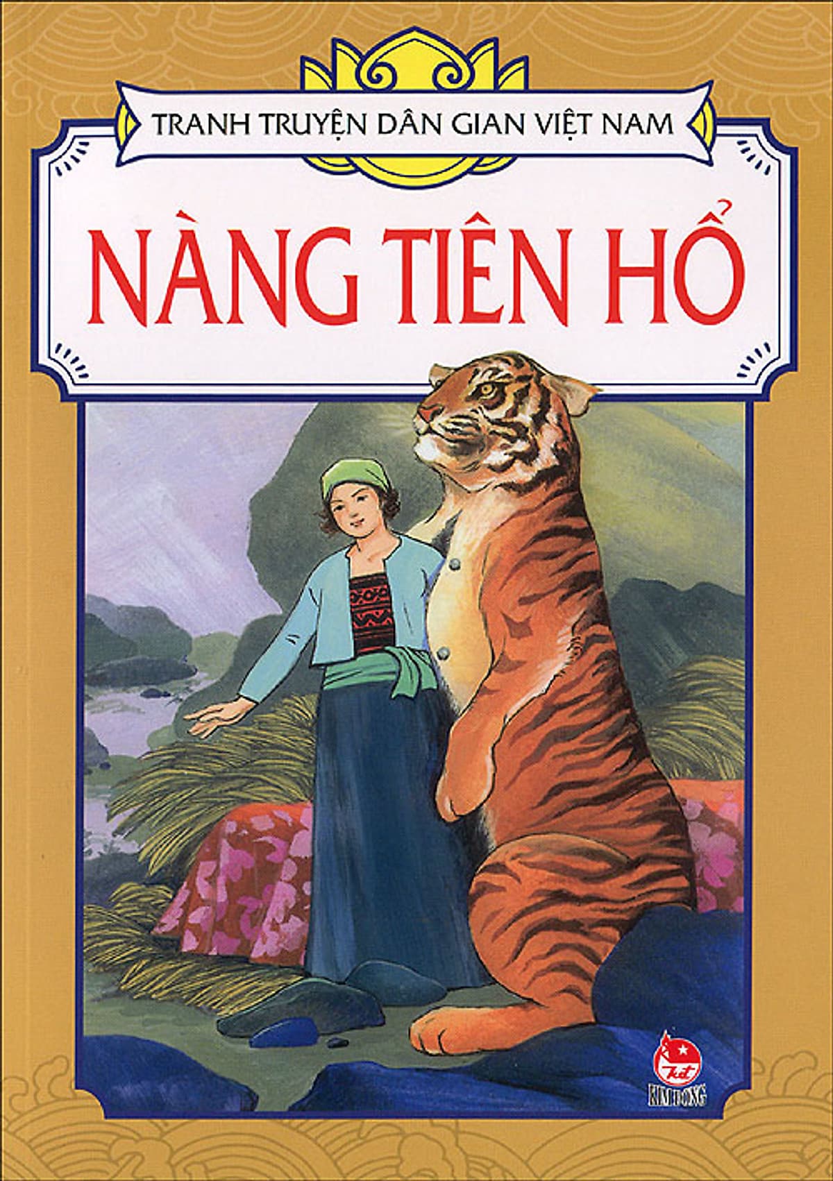 Bìa sách Tranh Truyện Dân Gian Việt Nam - Nàng Tiên Hổ