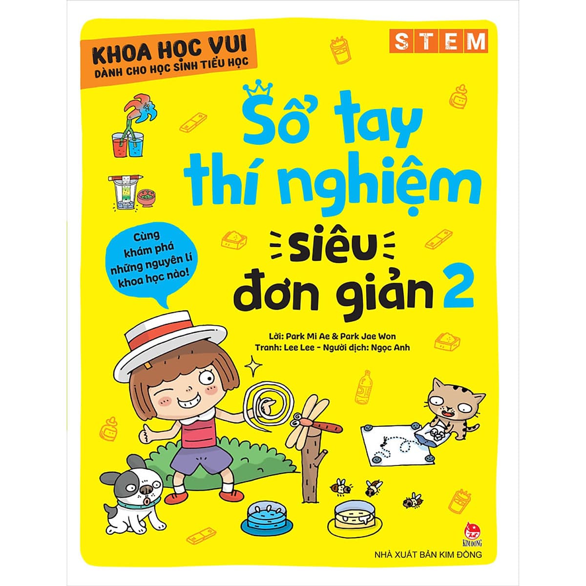 Bìa sách Khoa Học Vui Cho Học Sinh Tiểu Học - Sổ Tay Thí Nghiệm Siêu Đơn Giản - Tập 2