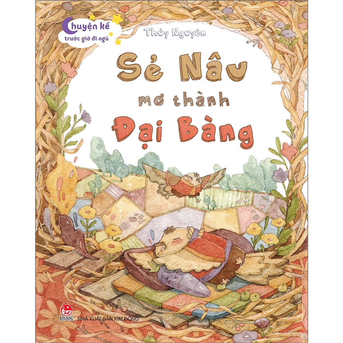 Bìa sách Chuyện Kể Trước Giờ Đi Ngủ: Sẻ Nâu Mơ Thành Đại Bàng