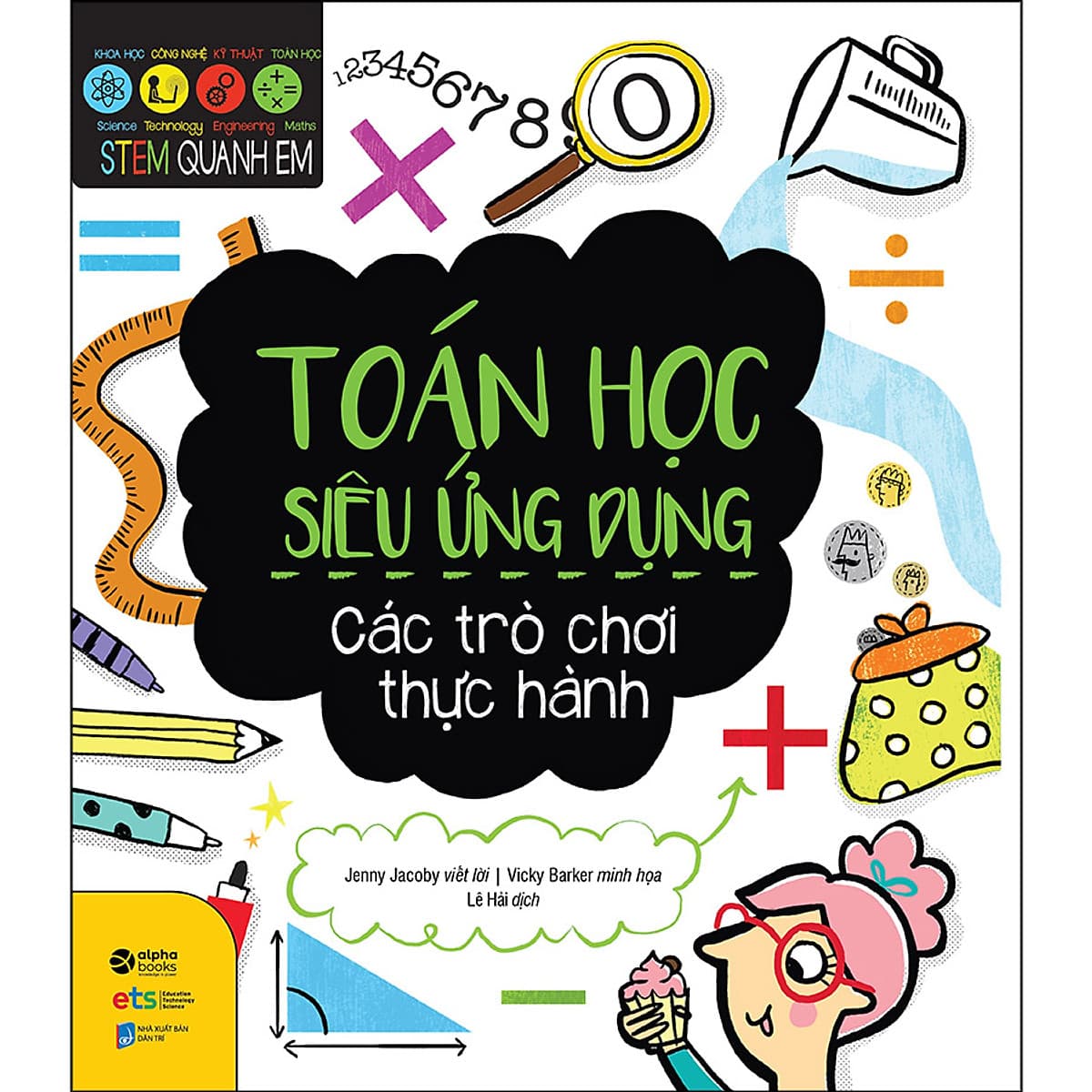 Bìa sách Stem Quanh Em - Toán Học Siêu Ứng Dụng
