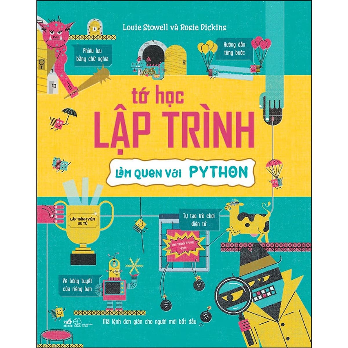 Bìa sách Tớ Học Lập Trình - Làm Quen Với Python