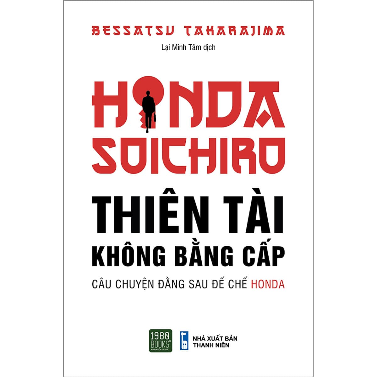 Bìa sách Honda Soichiro - Thiên Tài Không Bằng Cấp