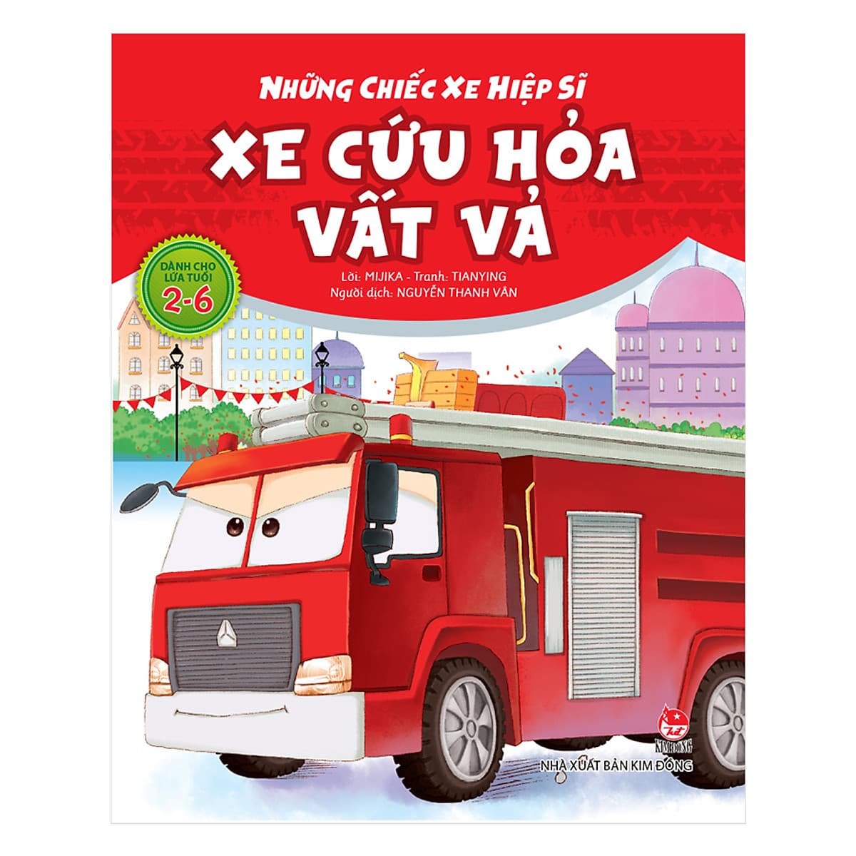 Bìa sách Những Chiếc Xe Hiệp Sĩ: Xe Cứu Hoả Vất Vả