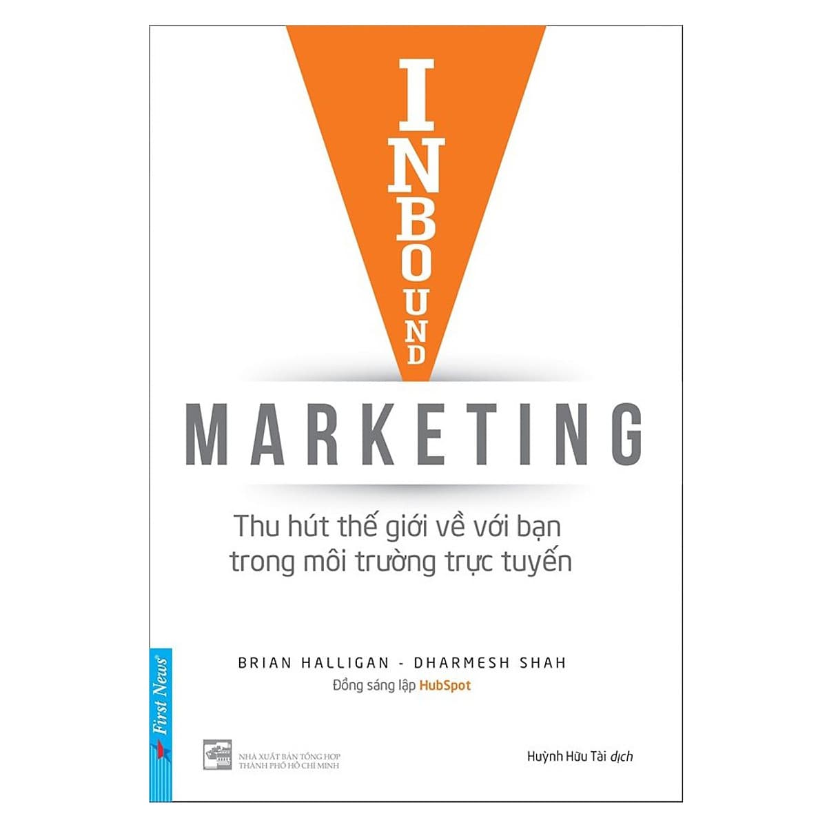 Bìa sách Inbound Marketing - Thu Hút Thế Giới Về Bạn Trong Môi Trường Trực Tuyến