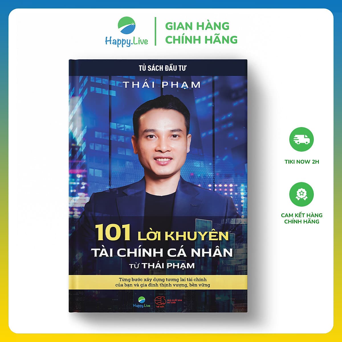 Bìa sách 101 Lời Khuyên Tài Chính Cá Nhân Từ Thái Phạm - Happy Live