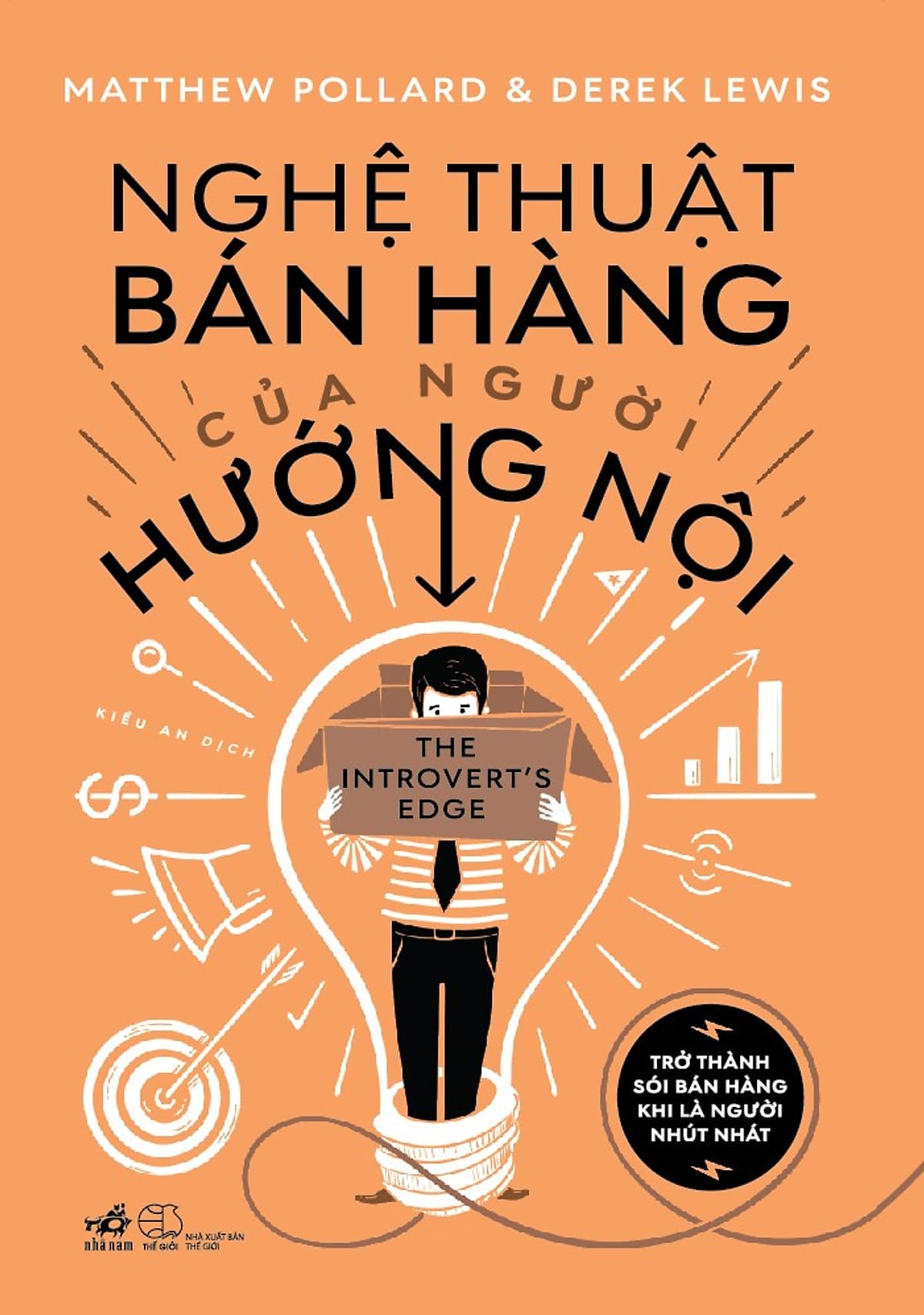 Bìa sách Nghệ Thuật Bán Hàng Của Người Hướng Nội - Trở Thành Số 1 Bán Hàng Khi Là Người Nhút Nhát