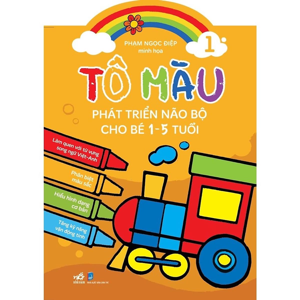 Bìa sách Tô Màu Phát Triển Trí Não Bộ Cho Bé 1-5 Tuổi - Tập 1