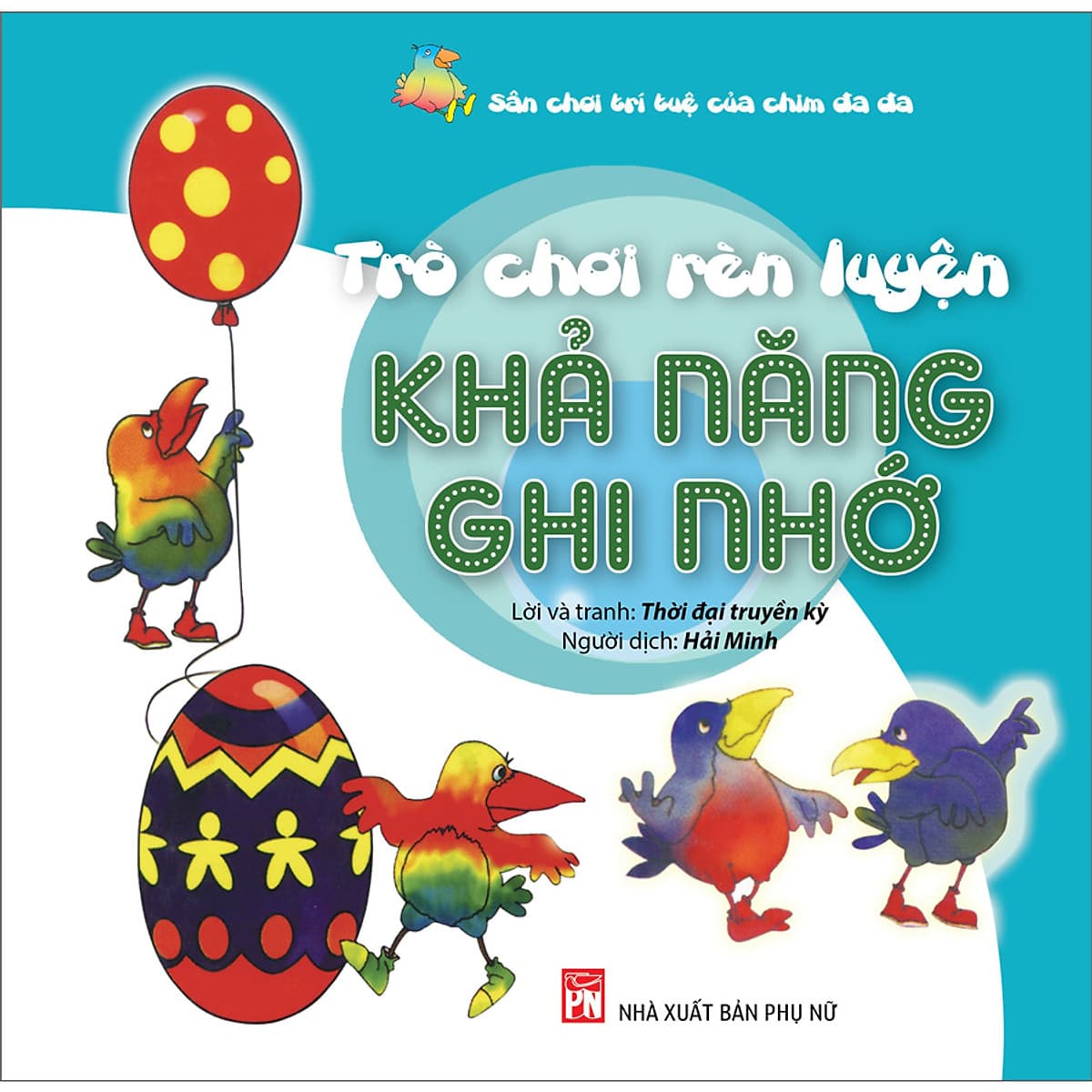Bìa sách Trò Chơi Rèn Luyện Khả Năng Ghi Nhớ - Sân Chơi Trí Tuệ Của Chim Đa Đa