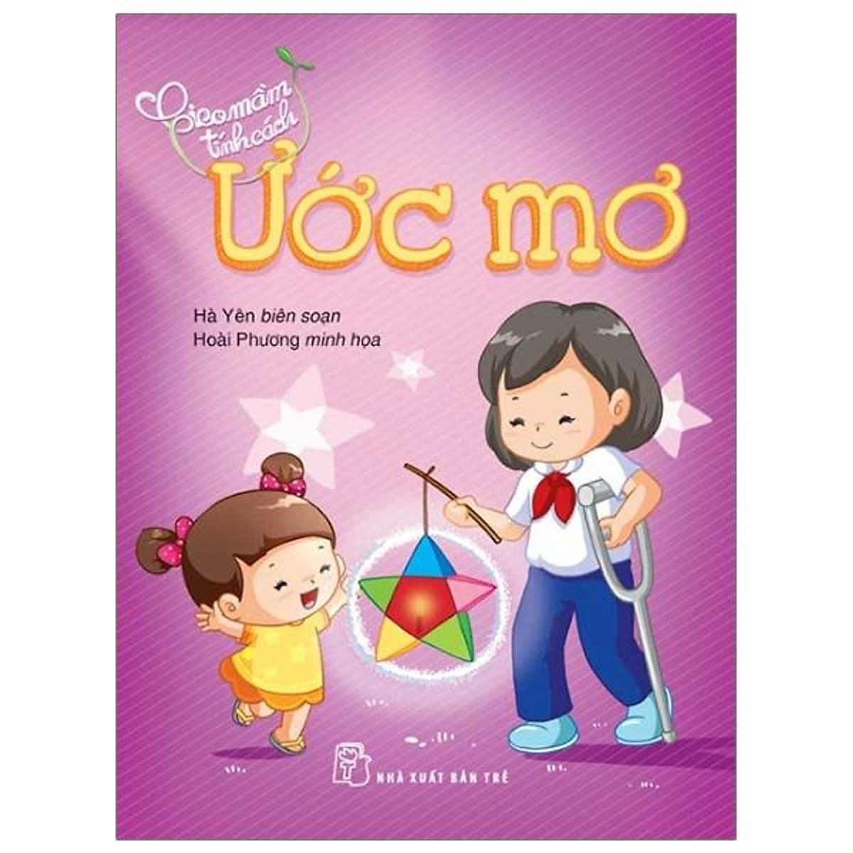 Bìa sách Gieo Mầm Tính Cách - Ước Mơ ( Tái Bản )