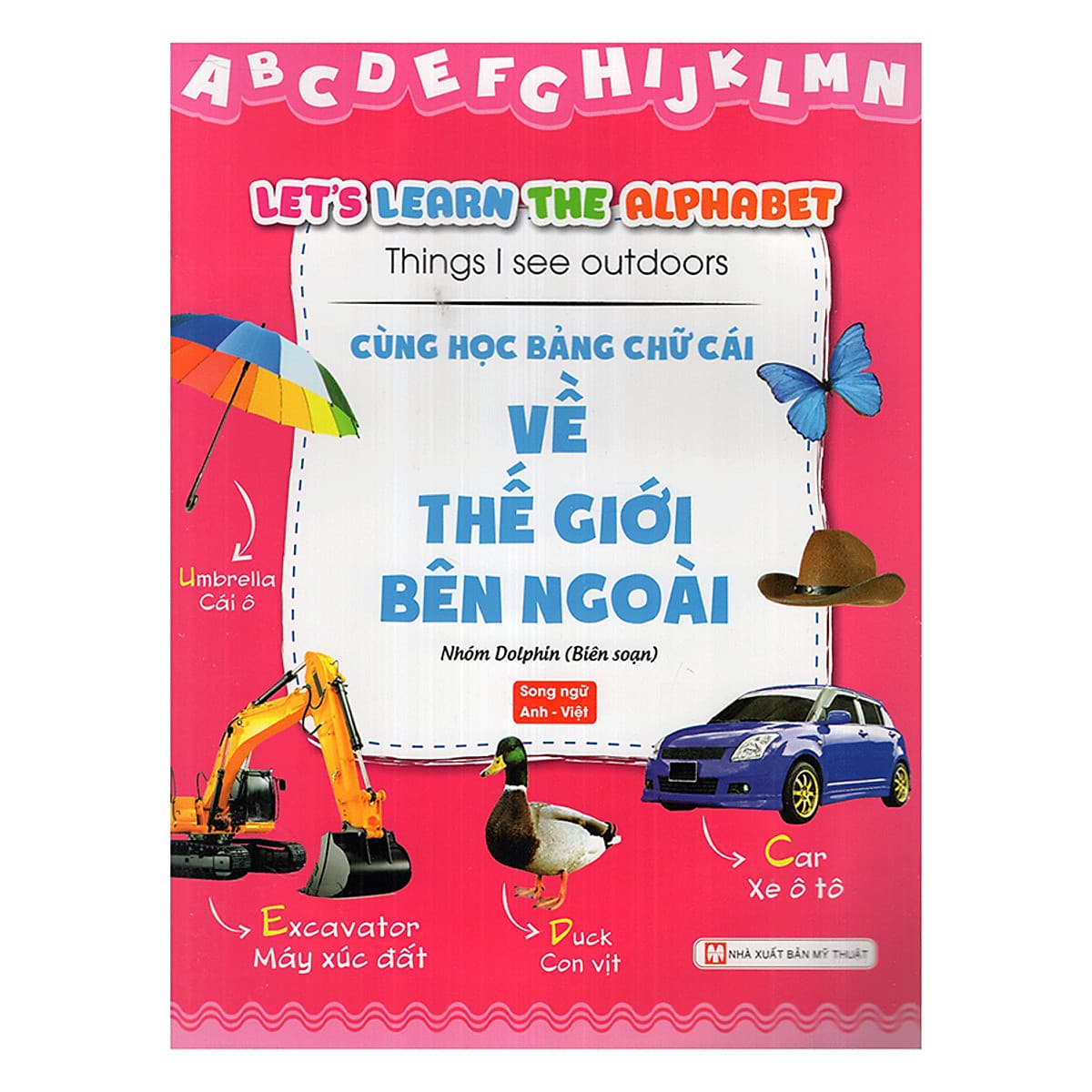 Bìa sách Cùng Học Bảng Chữ Cái Về Thế Giới Bên Ngoài