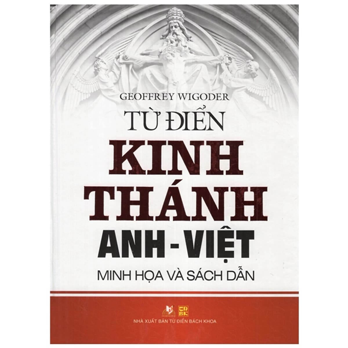 Bìa sách Từ Điển Kinh Thánh Anh - Việt (Minh Họa Và Sách Dẫn) - Vanlangbooks