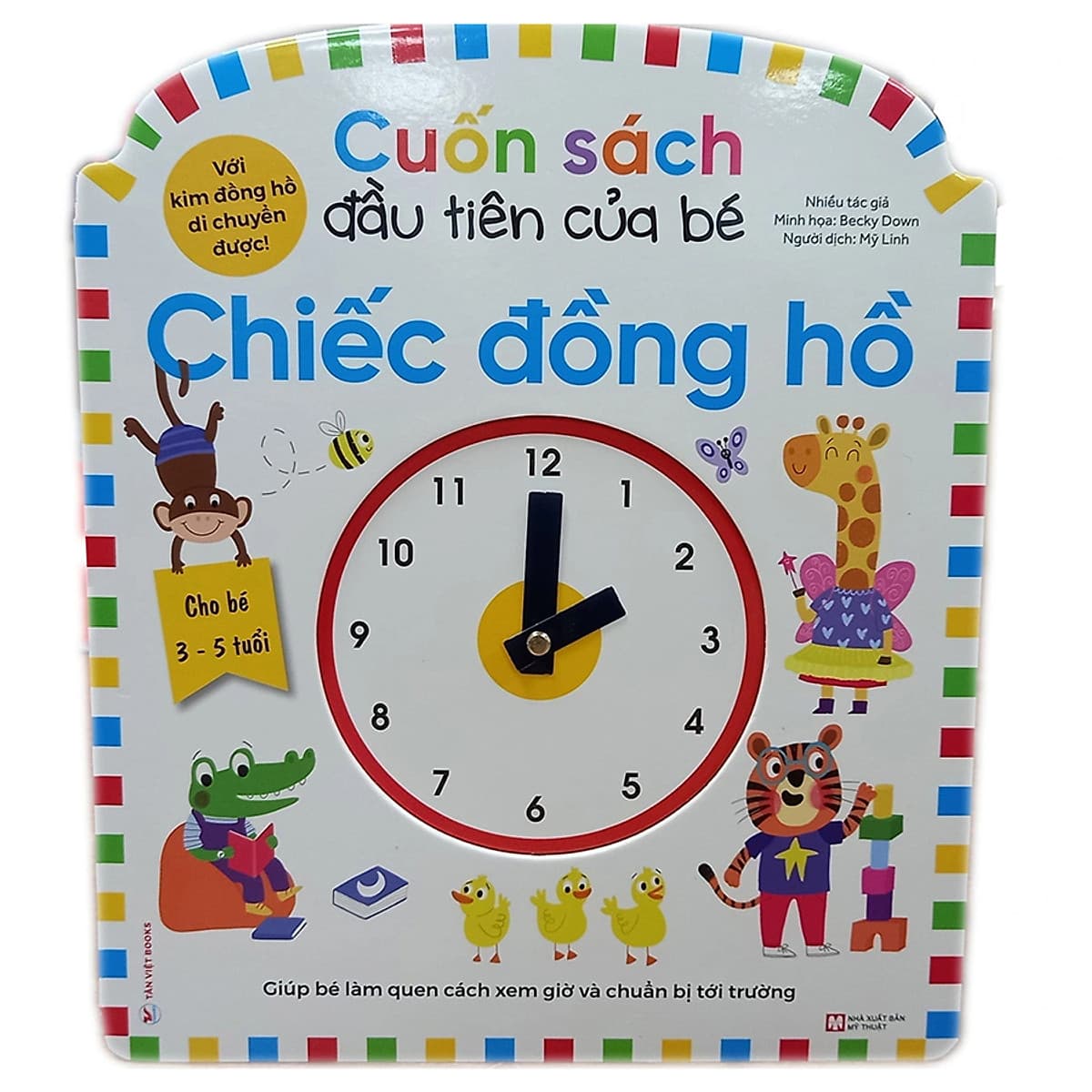 Bìa sách Cuốn Sách Đầu Tiên Của Bé - Chiếc đồng hồ - Dành Cho Bé Từ 3-5 Tuổi