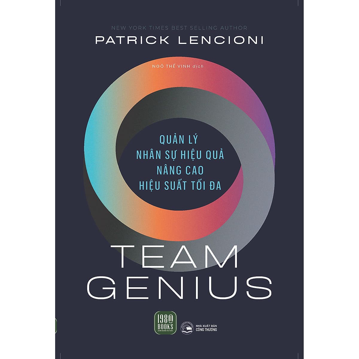 Bìa sách Team Genius - Quản lý nhân sự hiệu quả, nâng cao hiệu suất tối đa