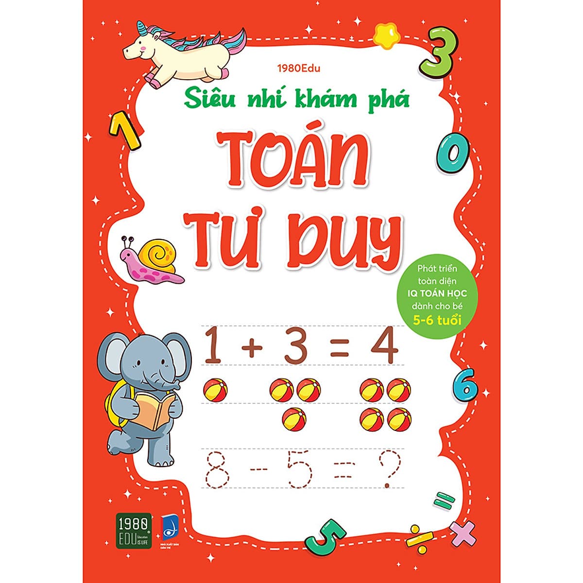 Bìa sách Siêu Nhí Khám Phá Toán Tư Duy (Dành Cho Bé Từ 5-6 Tuổi)