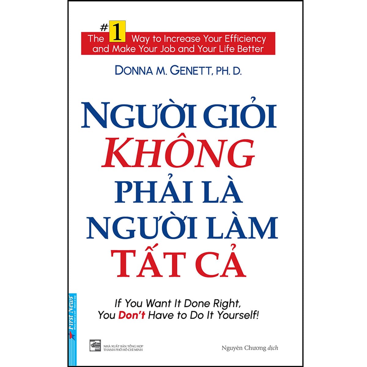 Bìa sách Người Giỏi Không Phải Là Người Làm Tất Cả