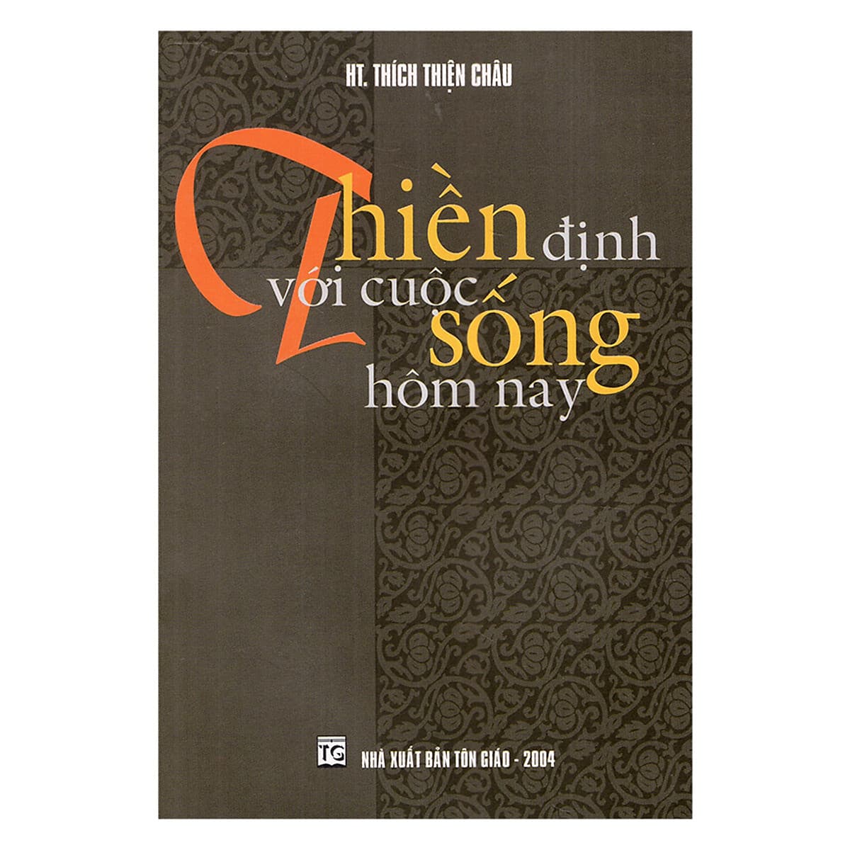 Bìa sách Thiền Định Với Cuộc Sống Hôm Nay