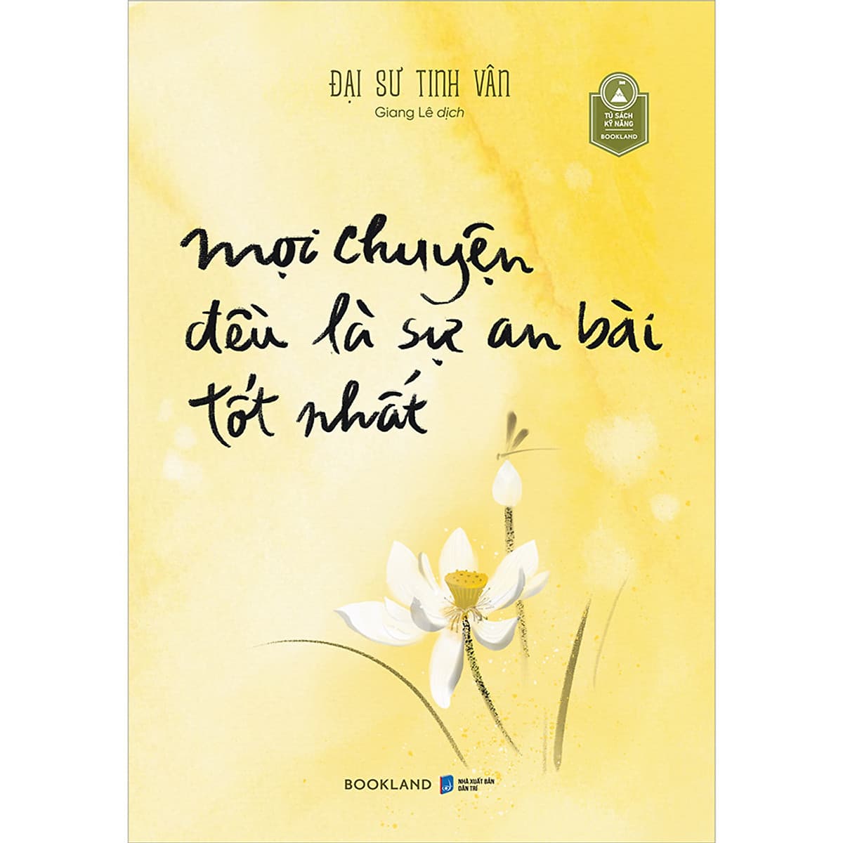 Bìa sách Mọi Chuyện Đều Là Sự An Bài Tốt Nhất