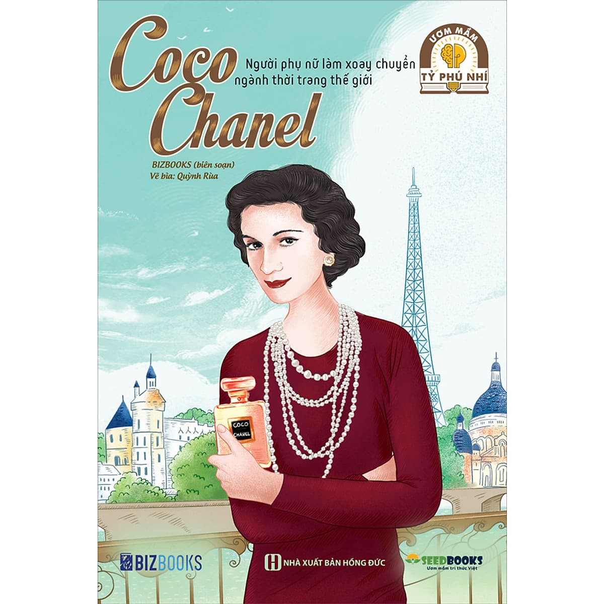 Bìa sách COCO CHANEL: Người Phụ Nữ Làm Xoay Chuyển Ngành Thời Trang Thế Giới - Bộ Sách Ươm Mầm Tỷ Phú Nhí Bizbooks