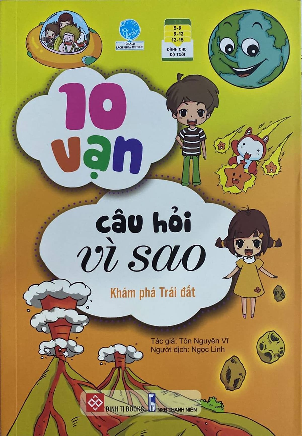 Bìa sách 10 Vạn Câu Hỏi Vì Sao - Khám Phá Trái Đất
