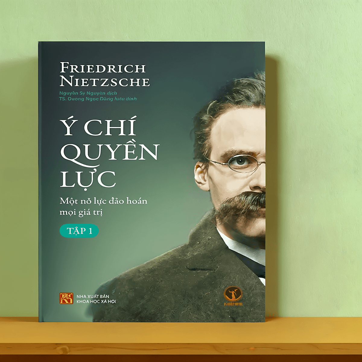 Bìa sách Ý Chí Quyền Lực: Một Nỗ Lực Đảo Hoán Mọi Giá Trị (Tập 1) - Friedrich Nietzsche - KM