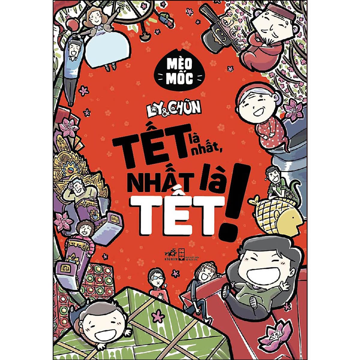 Bìa sách Ly Và Chũn - Tết Là Nhất, Nhất Là Tết!