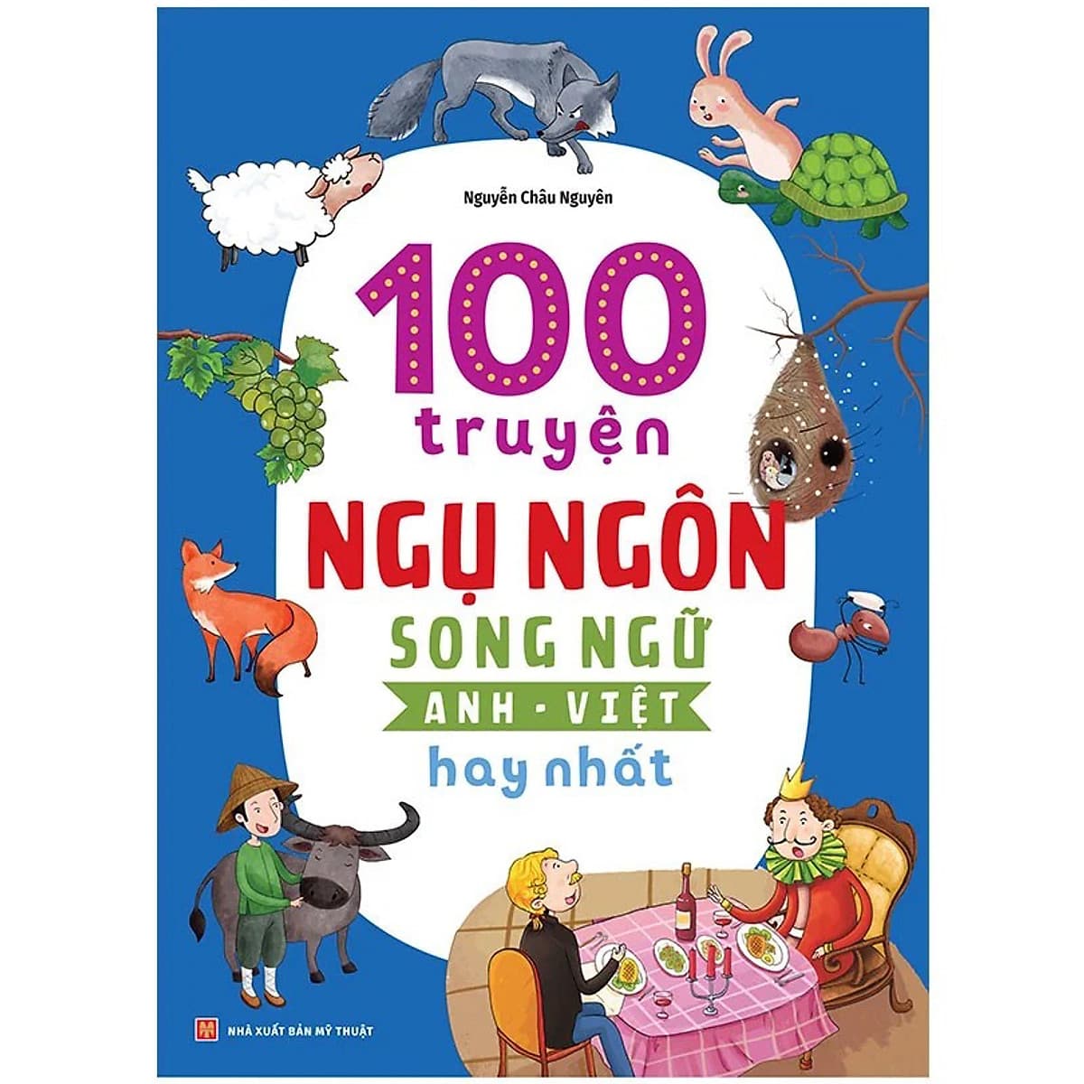 Bìa sách 100 Truyện Ngụ Ngôn Song Ngữ Anh - Việt Hay Nhất B125
