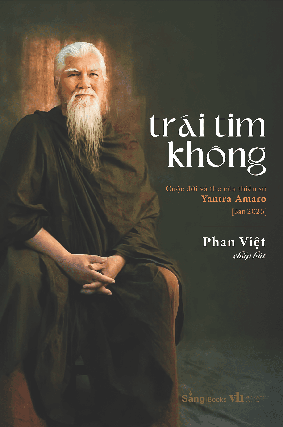 Bìa sách Trái Tim Không - Cuộc đời và thơ của thiền sư Yantra Amaro - Bản 2025 - Sáng Books