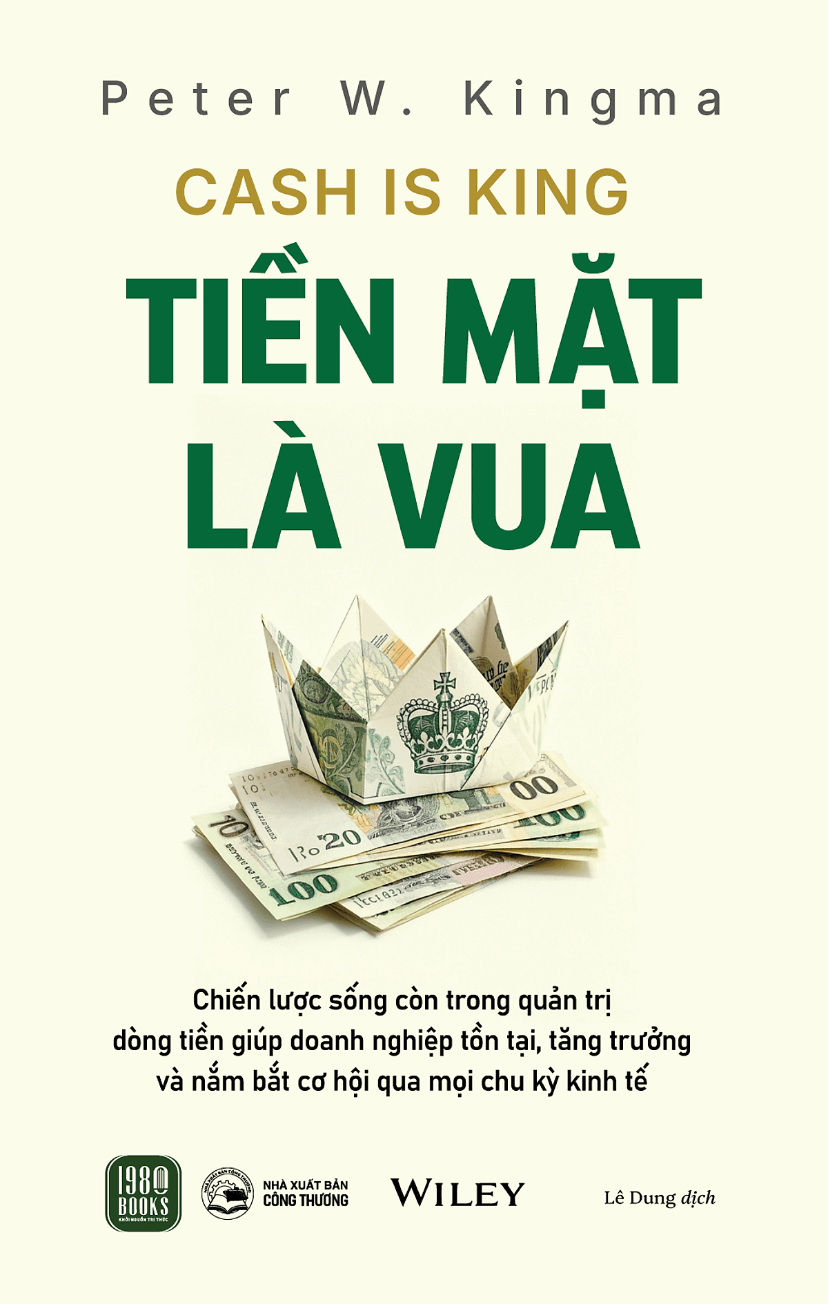 Bìa sách Tiền Mặt Là Vua (Cash Is King)