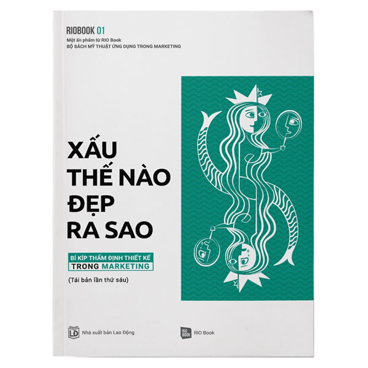 Bìa sách Rio Book No.1 - Xấu Thế Nào, Đẹp Ra Sao - Bí Kíp Thẩm Định Thiết Kế Trong Marketing