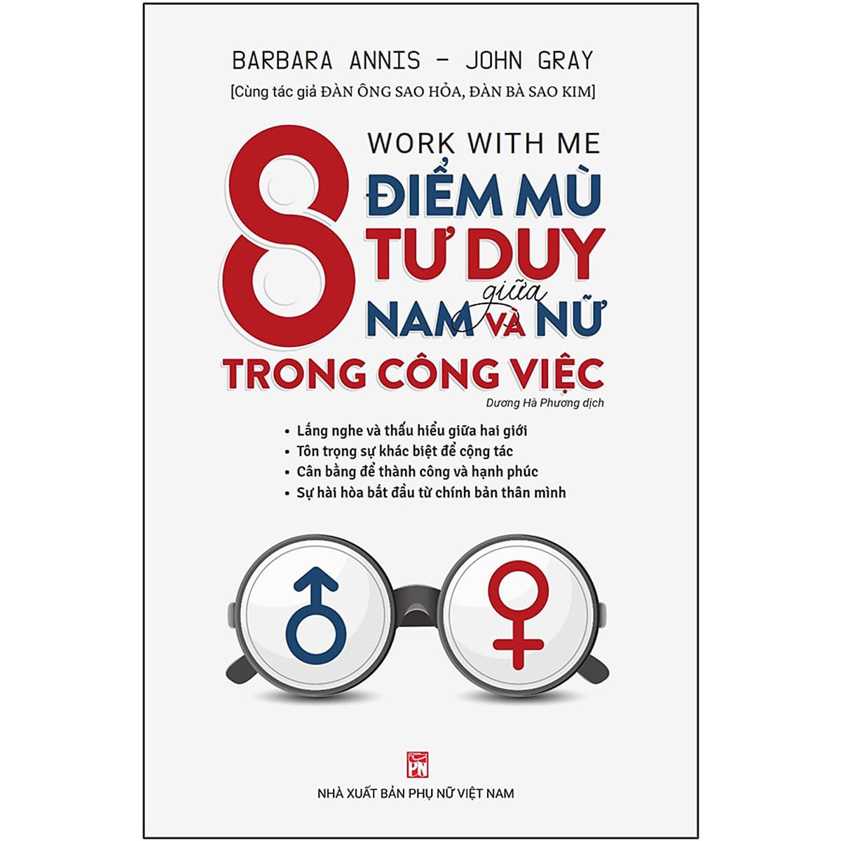 Bìa sách WORK WITH ME - 8 Điểm Mù Tư duy giữa nam và nữ trong công việc