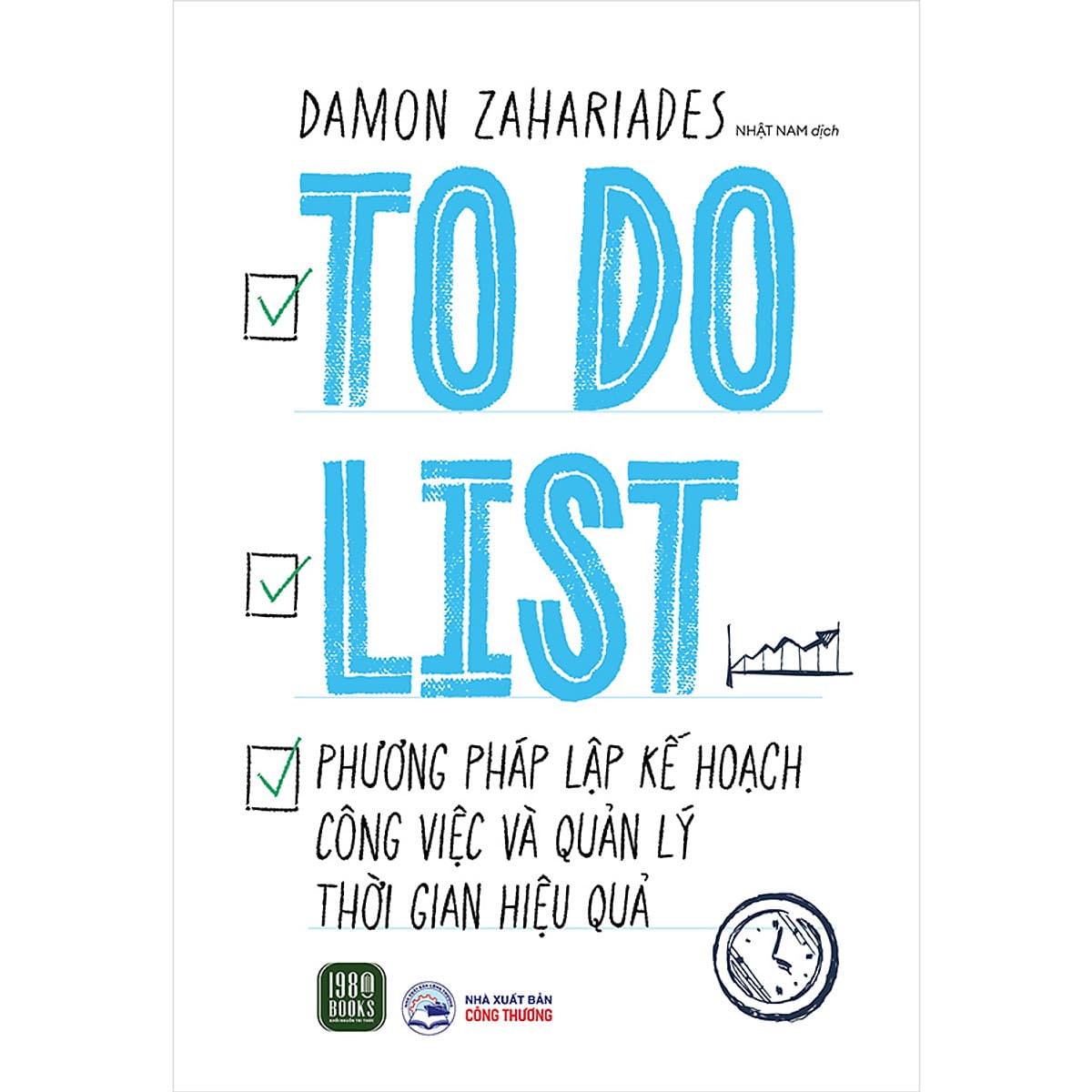 Bìa sách To Do List - Phương Pháp Lập Kế Hoạch Công Việc Và Quản Lý Thời Gian Hiệu Quả