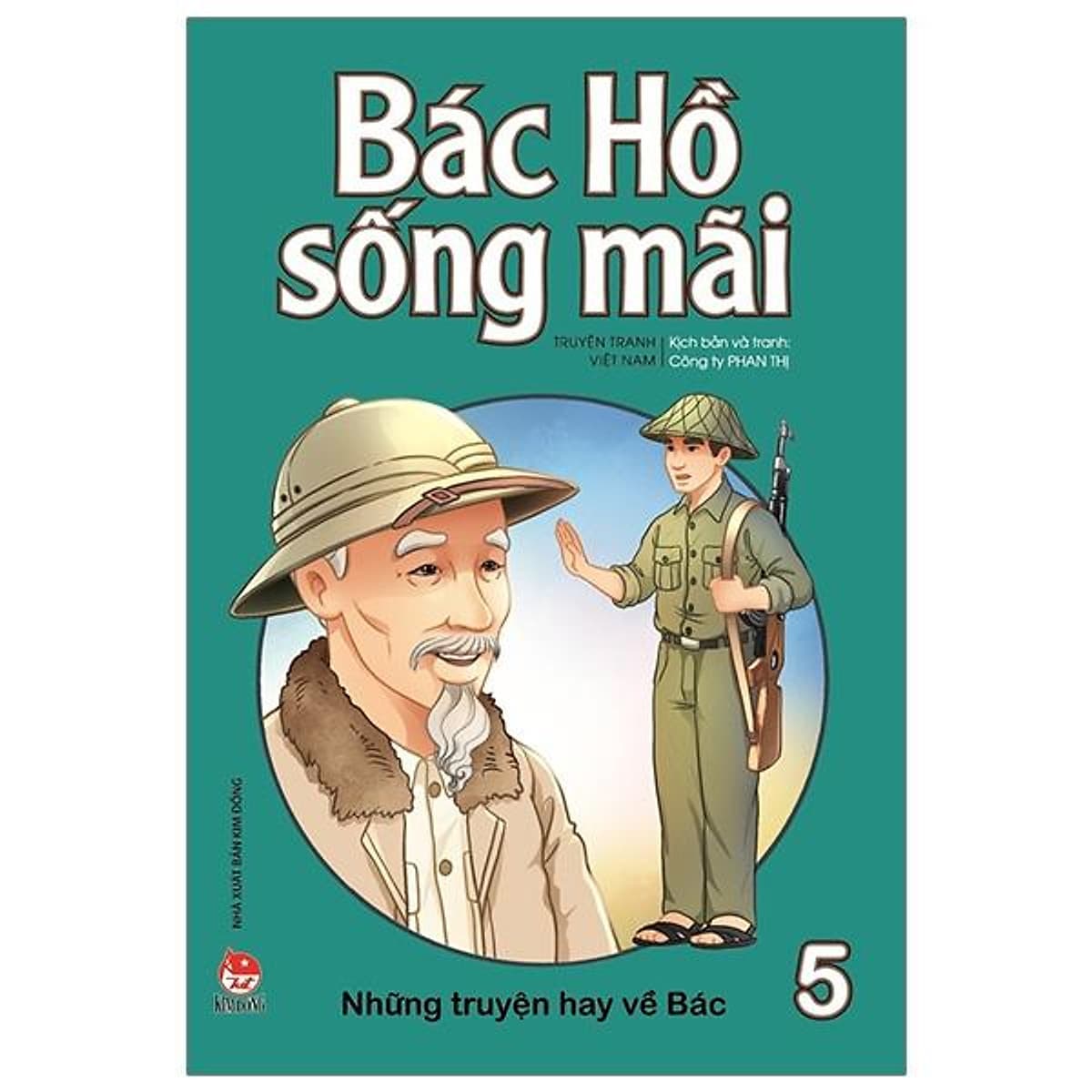 Bìa sách Bác Hồ Sống Mãi: Những Truyện Hay Về Bác Tập 5