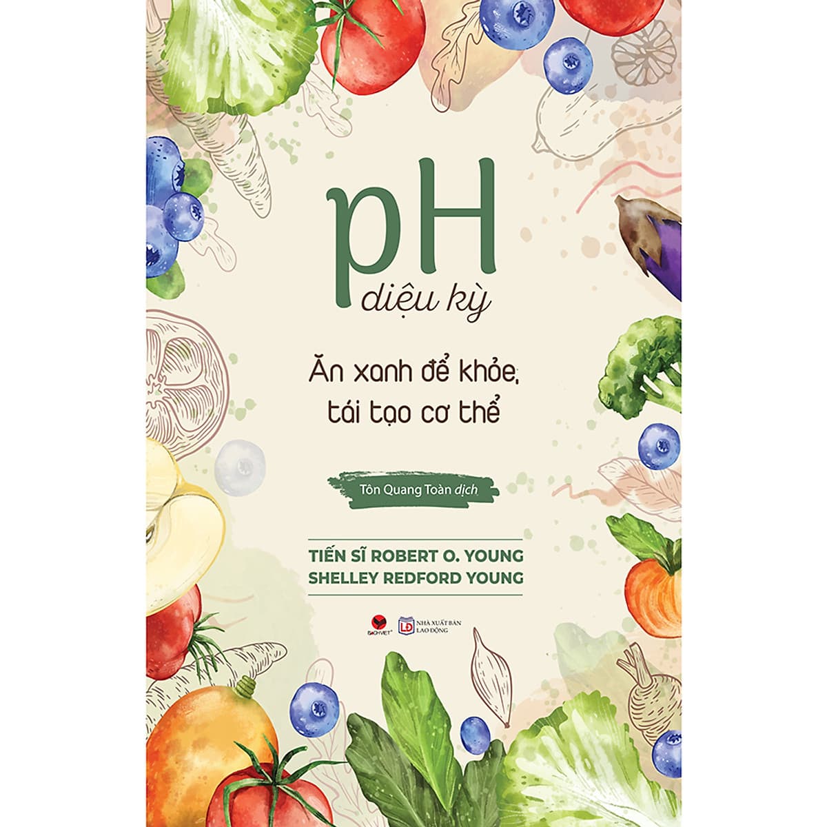 Bìa sách Ph Diệu Kỳ Ăn Xanh Để Khỏe, Tái Tạo Cơ Thể