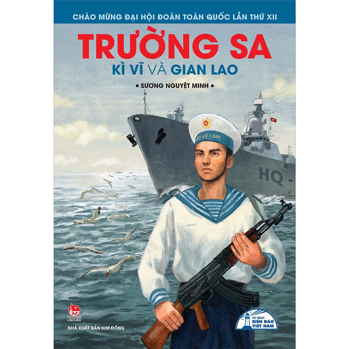 Bìa sách Trường Sa - Kì Vĩ Và Gian Lao (Tủ Sách Biển Đảo Việt Nam)